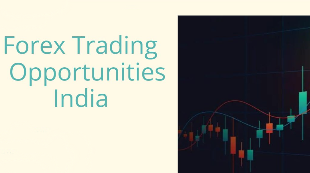 forex-trading-opportunities-india